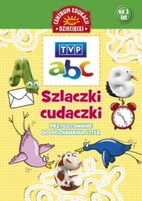 Szlaczki-cudaczki Przygotowanie do poznawania liter - Joanna Babula