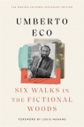 Six Walks in the Fictional Woods Umberto Eco