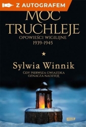 Moc truchleje. Opowieści wigilijne (z autografem) - Sylwia Winnik