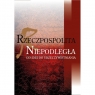  Rzeczpospolita niepodległa Od idei do urzeczywistniania