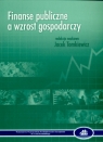 FINANSE PUBLICZNE A WZROST GOSPODARCZY JACEK TOMKIEWICZ