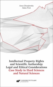 Intellectual Property Rights and Scientific.. - Anna Chorążewska, Adam Proń