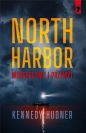 North Harbor: Morderstwo i przemyt - Kennedy Hudner