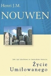 Życie Umiłowanego - Henri J. M. Nouwen