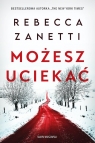 Możesz uciekać Rebecca Zanetti