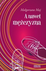 A nawet mężczyzna