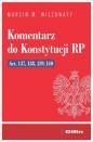 Komentarz do Konstytucji RP art. 137, 138, 139, 140 - Marcin M. Wiszowaty