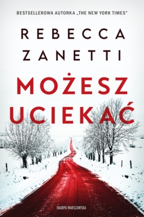 Możesz uciekać - Rebecca Zanetti .