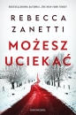 Możesz uciekać - Rebecca Zanetti, Rebecca Zanetti