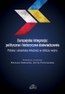 Europejska integracja: polityczne i historyczne doświadczenie. Polska i