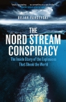 The Nord Stream Conspiracy Bojan Pancevski