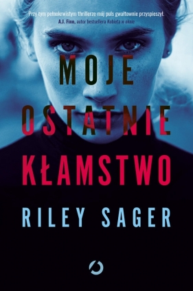 Moje ostatnie kłamstwo - Riley Sager