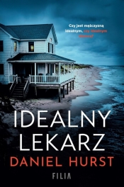 Idealny lekarz - Daniel Hurst