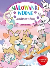 Pędzelkiem i wodą. Malowanki wodne. Jednorożce - Opracowanie zbiorowe