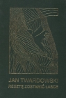 Resztę zostawić łasce Jan Twardowski