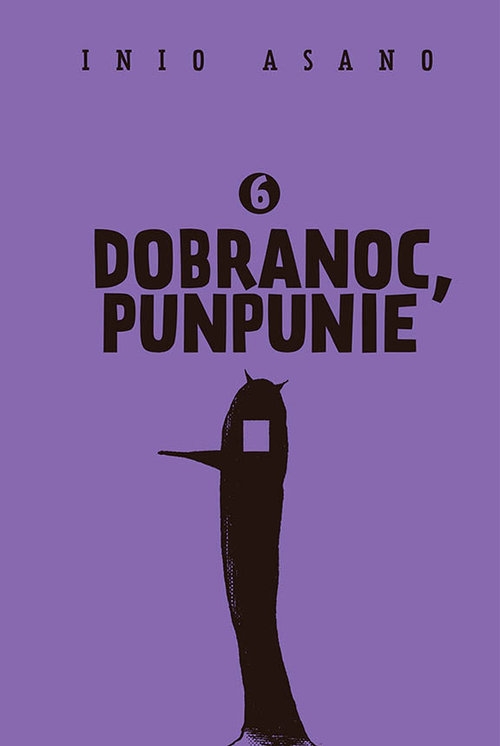 Dobranoc, Punpunie 6