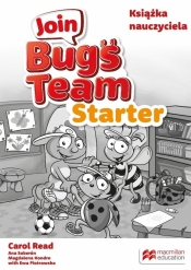 Join Bugs Team Starter Książka nauczyciela + kod - Opracowanie zbiorowe