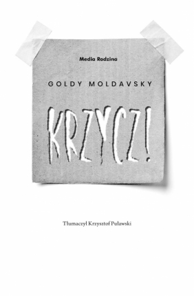 Krzycz! - Moldavsky Goldy