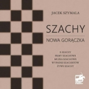 Szachy nowa gorączka - Jacek Szymala