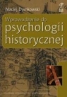 Wprowadzenie do psychologii historycznej Dymkowski Maciej