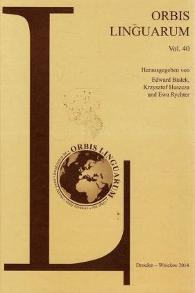 Orbis Linguarum vol.40 - Białek Edward, Huszcza Krzysztof, Rychter Ewa<br />
