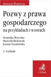 Pozwy z prawa gospodarczego na przykładach..w.2 - Opracowanie zbiorowe