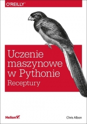 Uczenie maszynowe w Pythonie - Chris Albon