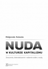 Nuda w kulturze kapitalizmu Kubacka Małgorzata