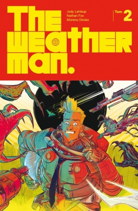 The Weatherman Tom 2 - Nathan Fox, Jody LeHeup