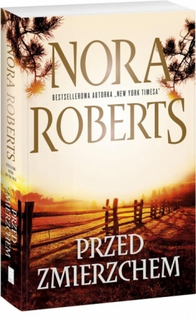 Przed zmierzchem (Uszkodzona okładka) - Nora Roberts