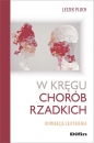 W kręgu chorób rzadkich. - Leszek Ploch