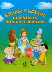 Bolek i Lolek w świecie mitów greckich