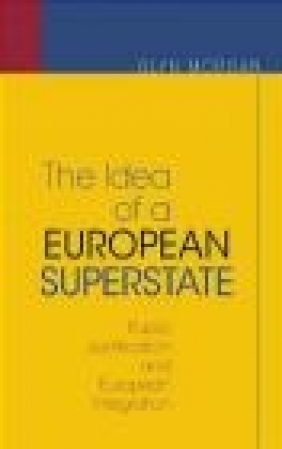 Idea of a European Superstate Glyn Morgan,  Morgan