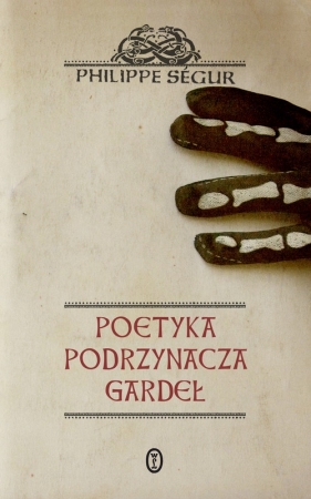 Poetyka podrzynacza gardeł - Segur Philippe