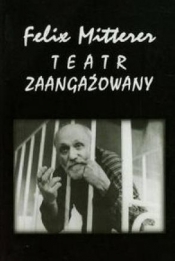 Teatr zaangażowany Tom 3