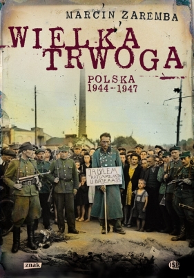 Wielka Trwoga Polska 1944-1947 (Uszkodzona okładka) - Marcin Zaremba