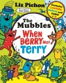 The Mubbles. When Berry Met Terry Liz Pichon