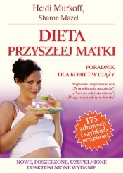 Dieta przyszłej matki - Murkoff Heidi E., Mazel Sharon