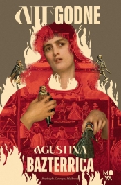 Niegodne - Agustina Bazterrica