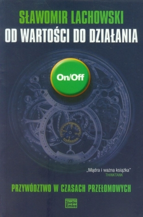 Od wartości do dzialania - Sławomir Lachowski