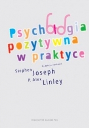 Psychologia pozytywna w praktyce