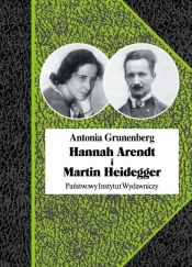 Hannah Arendt i Martin Heidegger - Grunenberg Antonia