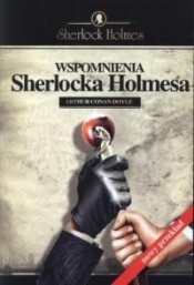 Wspomnienia Sherlocka Holmesa - Arthur Conan Doyle
