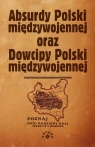 Absurdy oraz Dowcipy Polski międzywojennej  Fog Marek S.