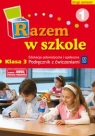 Razem w szkole 3 Edukacja polonistyczna i społeczna Podręcznik z ćwiczeniami Glinka Katarzyna, Harmak Katarzyna, Izbińska Kamila