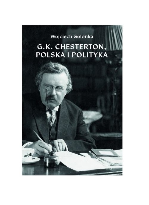 G K Chesterton Polska i polityka