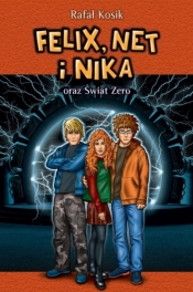 Felix, Net i Nika oraz Świat Zero. Tom 9 - Rafał Kosik