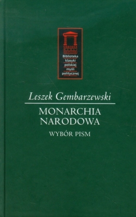 Monarchia narodowa - Gembarzewski Leszek<br />