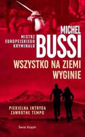 Wszystko na Ziemi wyginie - Michel Bussi