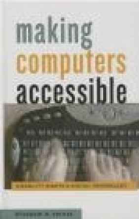 Making Computers Accessible Elizabeth Petrick
